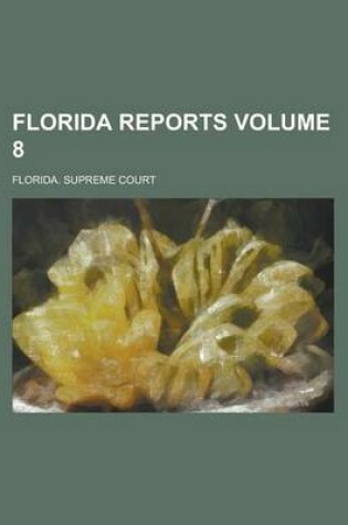 Cover of Florida Reports Volume 8