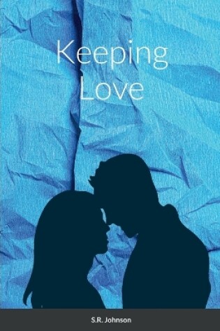 Cover of Keeping Love