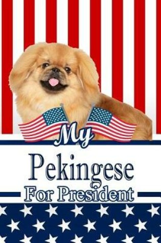 Cover of My Pekingese for President