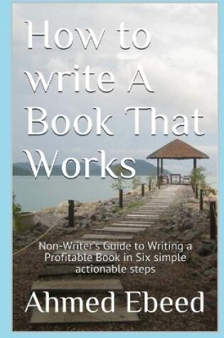 Cover of How to Write a book That Works