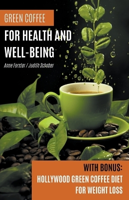 Book cover for Green Coffee For Health and Well-Being