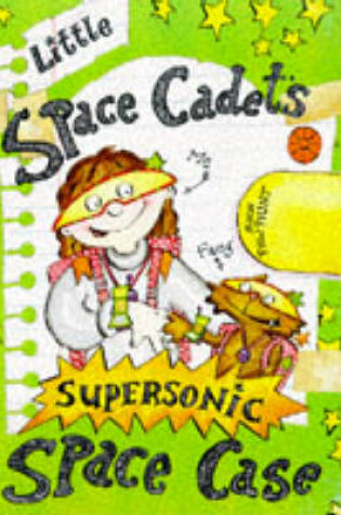 Cover of Little Space Scout's Supersonic Space Case