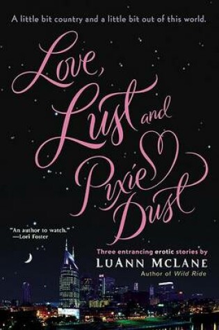 Cover of Love, Lust and Pixie Dust