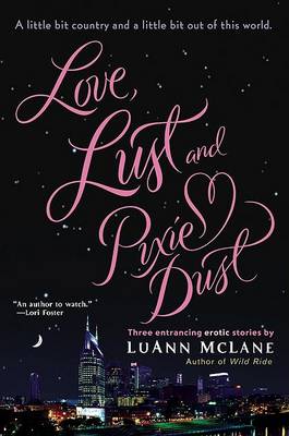 Book cover for Love, Lust and Pixie Dust