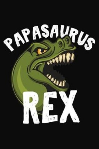 Cover of Papasaurus Rex