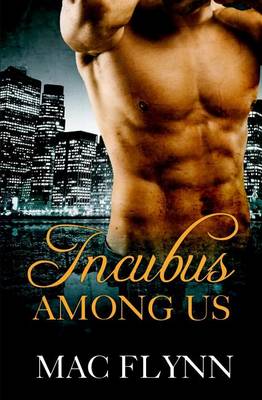 Book cover for Incubus Among Us (Shifter Romance)