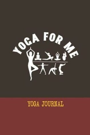 Cover of Yoga For Me - Yoga Journal