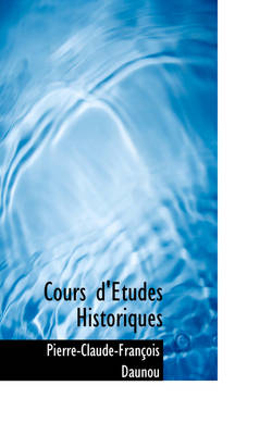 Book cover for Cours D' Tudes Historiques