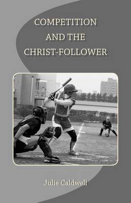 Book cover for Competition and the Christ-Follower