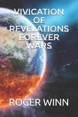 Book cover for Vivication of Revelations Forever Wars