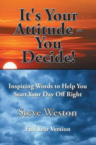 Cover of It's Your Attitude - You Decide!