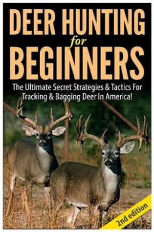 Cover of Deer Hunting for Beginners