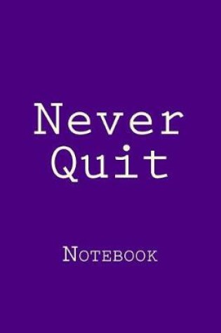 Cover of Never Quit