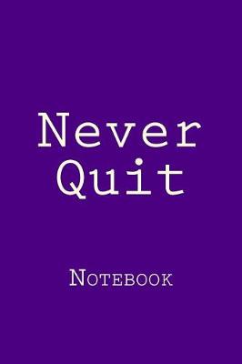 Book cover for Never Quit