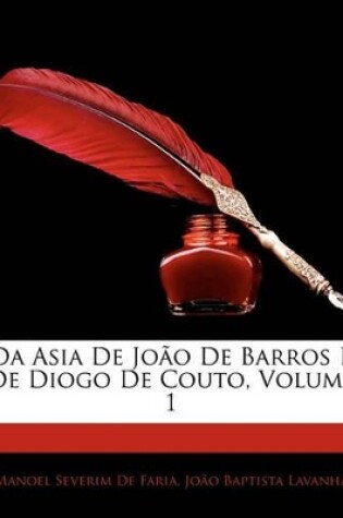 Cover of Da Asia De João De Barros E De Diogo De Couto, Volume 1