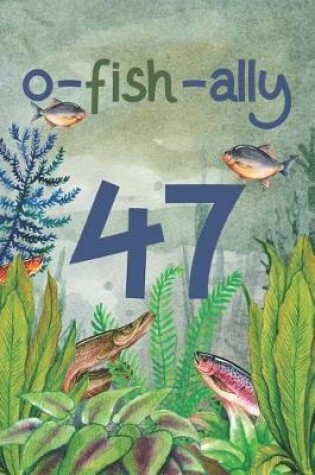 Cover of Ofishally 47