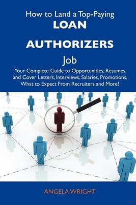 Book cover for How to Land a Top-Paying Loan Authorizers Job