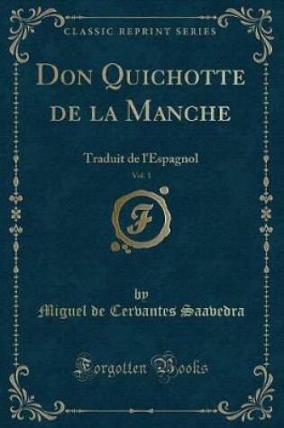 Cover of Don Quichotte de la Manche, Vol. 1