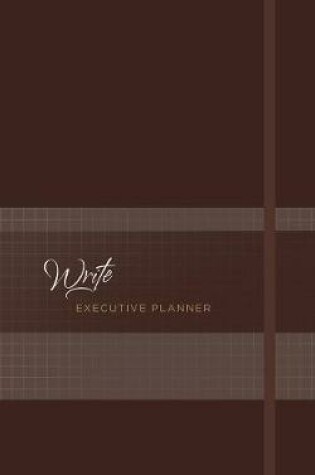 Cover of 2019 16-Month Weekly Planner: Write Executive (Nutmeg)