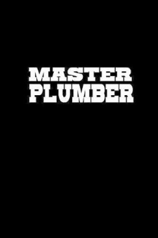 Cover of Master Plumber