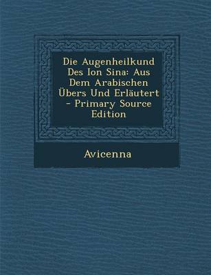 Book cover for Die Augenheilkund Des Ion Sina