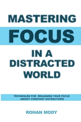 Book cover for Mastering Focus in a Distracted World