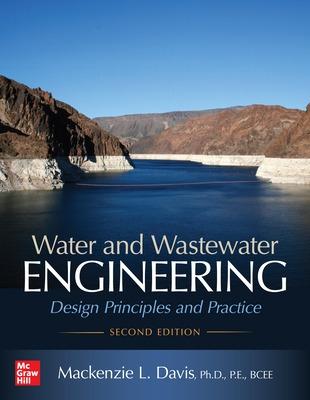 Book cover for Water and Wastewater Engineering: Design Principles and Practice, Second Edition