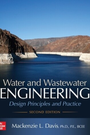 Cover of Water and Wastewater Engineering: Design Principles and Practice, Second Edition