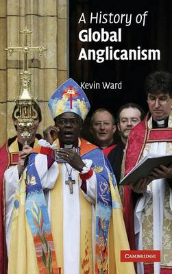 Book cover for A History of Global Anglicanism