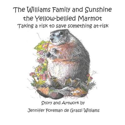 Cover of The Williams Family and Sunshine the Yellow-bellied Marmot