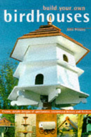 Cover of Build Your Own Birdhouses