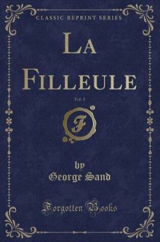 Cover of La Filleule, Vol. 1 (Classic Reprint)