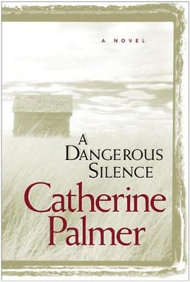 Book cover for A Dangerous Silence