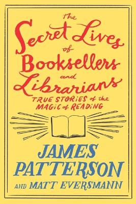Book cover for The Secret Lives of Booksellers and Librarians