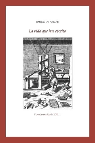 Cover of La vida que has escrito