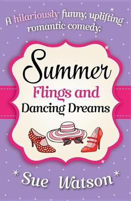 Book cover for Summer Flings and Dancing Dreams