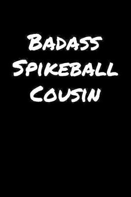 Book cover for Badass Spikeball Cousin