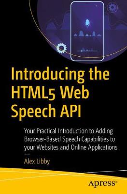 Book cover for Introducing the HTML5 Web Speech API