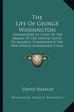Cover of The Life of George Washington the Life of George Washington