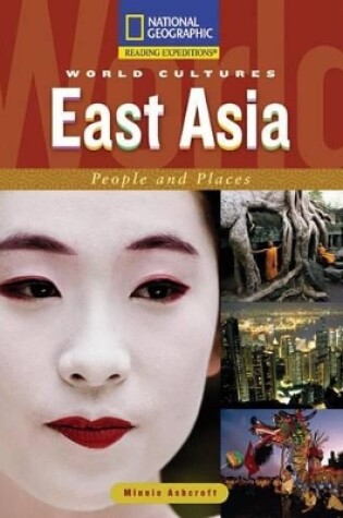 Cover of Reading Expeditions (World Studies: World Cultures): East Asia: People and Places