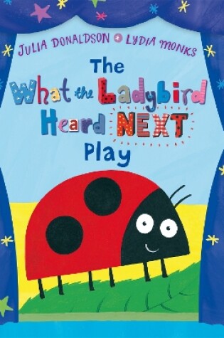 Cover of The What the Ladybird Heard Next Play