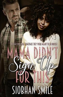 Book cover for Mama Didn't Sign Up for This