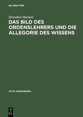 Cover of Das Bild des Ordenslehrers und die Allegorie des Wissens