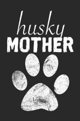 Cover of Husky Mother