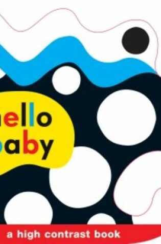 Cover of Hello Baby Shaped Grip Book