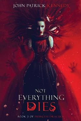 Cover of Not Everything Dies