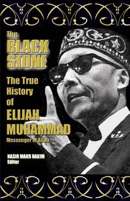 Book cover for The True History Of Elijah Muhammad