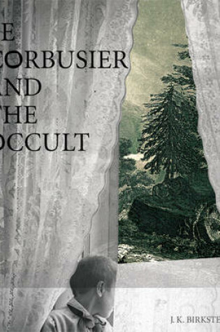 Cover of Le Corbusier and the Occult