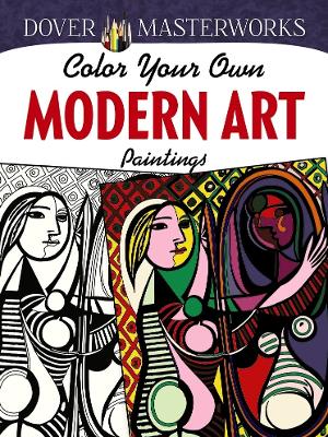 Book cover for Dover Masterworks: Color Your Own Modern Art Paintings