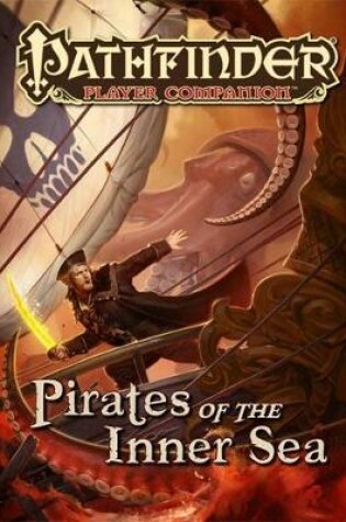 Cover of Pathfinder Player Companion: Pirates of the Inner Sea